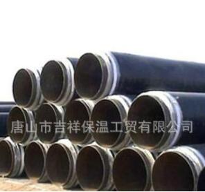 唐山直埋保温管适用于多种保温工程